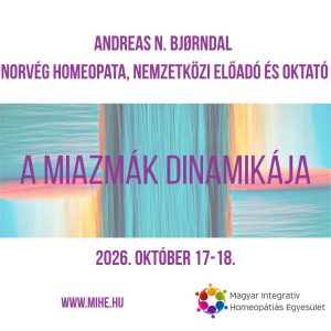 Andreas N. Bjørndal: Az egységes homeopátia felé - A miazmák dinamikája webináriumi részvétel, felvétel