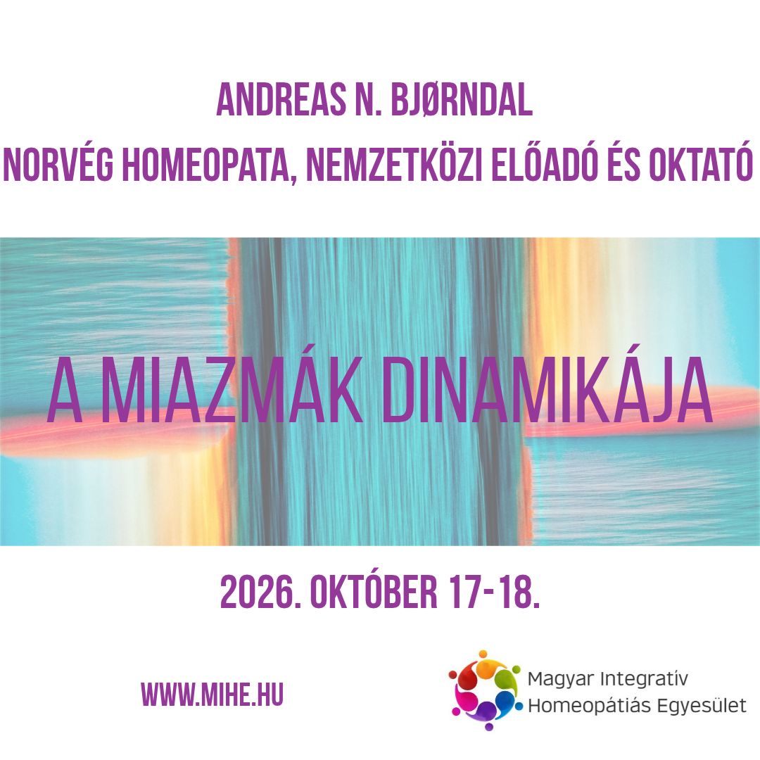 Andreas N. Bjørndal: Az egységes homeopátia felé - A miazmák dinamikája webináriumi részvétel, felvétel